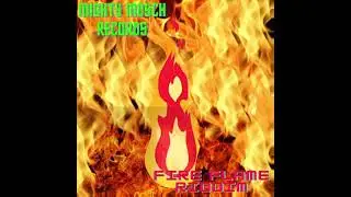 Fire Flame Official Riddim. Mighty Mosch Records! Nuhchatty Squad!!!