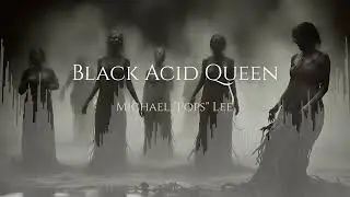 Black Acid Queen, visualization