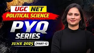 UGC NET POLITICAL SCIENCE PYQ | JUNE 2025