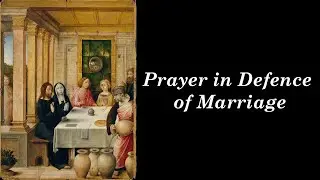Prayer in Defense of Marriage