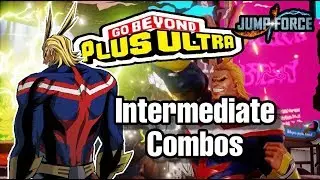 Jump Force - All Might Intermediate Combos + Inputs