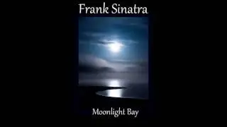 Frank Sinatra - Moonlight Bay