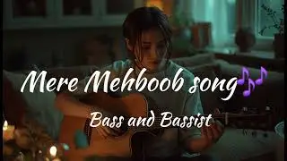 Mere Mehboob song 🎵  with bass and Bassist#song #viralsong #mereMehboobsong#khairiyatsong 