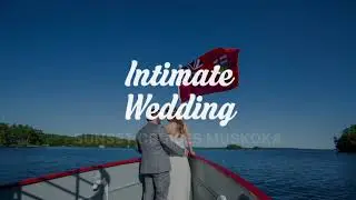 Intimate Muskoka Weddings