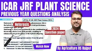 PYQ Analysis-02 | ICAR JRF Plant Science Previous Year Questions 2024 | Heterosis | Plant Breeding