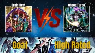 Drain Beat vs Chaos Turbo / High Rated / Goat Format / Dueling Book