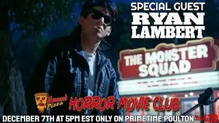 Haunted Pizza Horror Movie Club Episode 117: Monster Squad With Special Guest Ryan Lambert