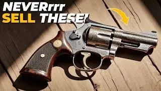 12 Legendary Revolvers You&rsquo;ll REGRET Selling &ndash; Don&rsquo;t Make This Mistake