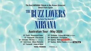 The Buzz Lovers Perform the Best of Nirvana - Australian Tour May 2026