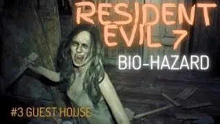 RE7 guest house #3