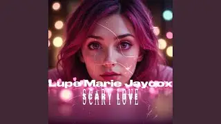 Scary Love