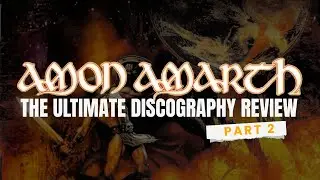 Amon Amarth - The Ultimate Discography Review | Part 2
