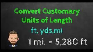 A10.1C Customary Units of Length (feet, yards, miles)