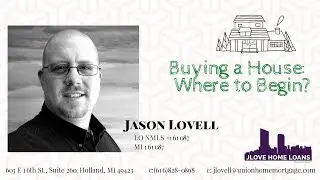 Buying a house: Where to Begin