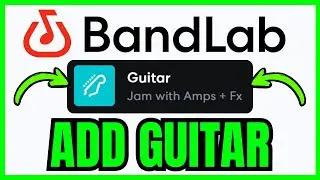 How To ADD GUITAR In BandLab (QUICK & EASY) 2026