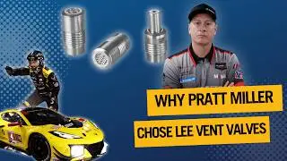 Why Pratt Miller Motorsports Trust Lee Vent Valves