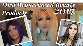 My Most Repurchased Products 2017 - Collaboration with Marlene Fab&Glam and AnnieP