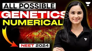All Possible Genetics Numerical | NEET 2024 | Dr. Gargi Singh