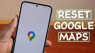How to Reset Google Maps Settings