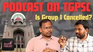 Podcast on #tgpsc | group 1 mains cancelled |How to prepare #tspsc @choutiseconomy @UPSCRadio #appsc