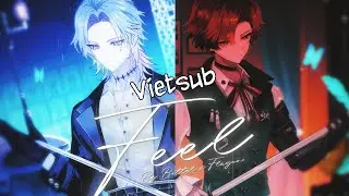 [HoloStar Cover Song Vietsub] FEEL- Machina X Flayon & Gavis Bettel