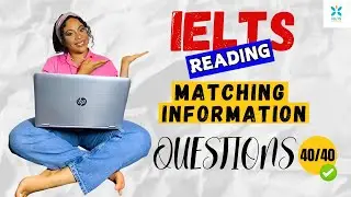 IELTS Reading: Master the Matching Information to Paragraph Question Type