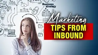 Marketing For Financial Advisors: Insights From INBOUND Conference