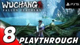 #8 Wuchang: Fallen Feathers &mdash; Mt Zhenwu, Avian Marsh, Bo Sorcerer Boss