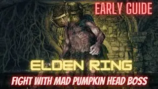 How To Kill Elden Ring Mad Pumpkin Head Boss | Waypoint Ruins | LimeGrave | Elden Ring