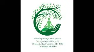 Allowing Purity and Largeness to form within body