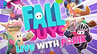 FALL GUYS WITH PARIK  I LIVE STREAM I PARIK GAMING