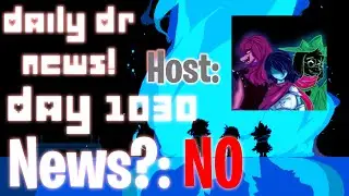 Daily Deltarune News - Day 1030