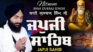 Morning Prayer (ਜਪੁਜੀ ਸਾਹਿਬ )Japji Sahib - Bhai Gurbaj Singh Ji - Lyrical Video #sikhprayer #wmk