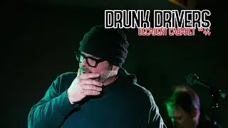 Decadent Cabaret 44 - Drunk Drivers (Full Set)
