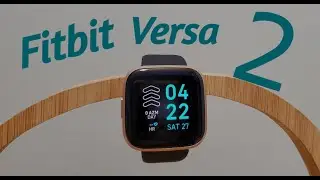 Fitbit versa 2: ALMOST Perfect!!