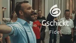 Gschickt - Fidel