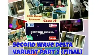 Second Wave Delta Variant Lockdown part 2 final