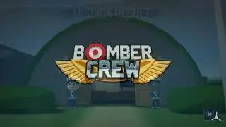 My Introduction to bomber Crew