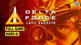 DELTA FORCE: LAND WARRIOR 4K &bull; FULL GAME &bull; HARD AI &bull; 4K