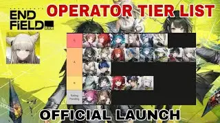 Arknights Endfield | Character Tier List - Operator Tier List Arknights Endfield | RPG Game