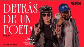 DETRÁS DE UN POETA - Vlog #1 - Polanski