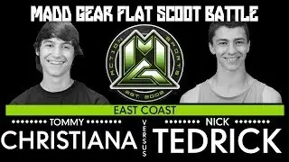 Madd Gear Flat Scoot Game 5 | Tommy Christiana vs. Nick Tedrick