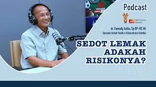 PODCAST: Tubuh Ideal dengan Sedot Lemak?