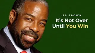 Les Brown's Greatest Quotes