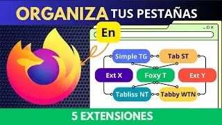 Organiza tus pestañas en Firefox | 5 Extensiones | #web #firefox #ordena #extension #funcionalidad