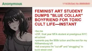 Feminist Art Student Dumps 