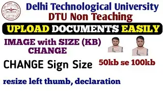 Delhi Technological University (DTU) Non Teaching Form 2025: Photo, Signature & Document Upload Guid