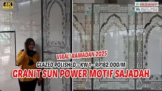 KEINDAHAN GRANIT SAJADAH😇 MENYAMBUT RAMADAN LEBIH SEJUK DENGAN SUN POWER Rp182.000/M, KW 1, 60X120