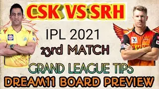 CSK vs SRH IPL 23rd MATCH Dream11 BOARD PREVIEW TAMIL | Captain,Vice-captain, Fantasy Playing Tips