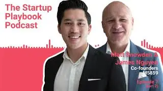 How to build virality for your product - Matt Snowden & James Nguyen | Startup Playbook Ep007